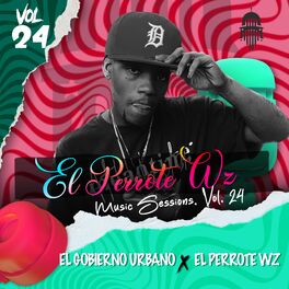 Album cover of EL PERROTE WZ MUSIC SESSIONS, VOL. 24