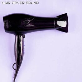 Hair Dryer Sound Effect  song and lyrics by White Noise Radiance Hair  Dryers for Background Noise Hair Dryer Collection  Spotify