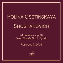 Album cover of Shostakovich: 24 Preludes, Op. 34 & Piano Sonata No. 2, Op. 61