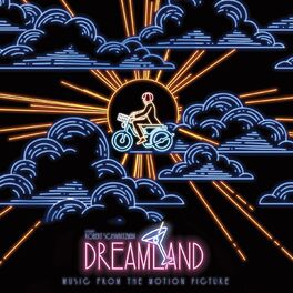 Album cover of Dreamland (Original Motion Picture Soundtrack)