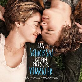 Album cover of Das Schicksal ist ein mieser Verräter: Music From The Motion Picture