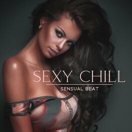 Album cover of Sexy Chill Sensual Beat
