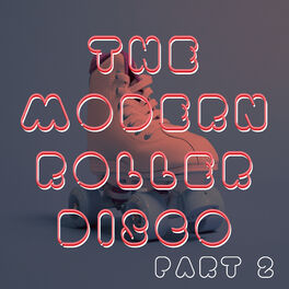 Album cover of The Modern Roller Disco (Vol.2)