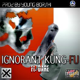 Album cover of Ignorant Kung-Fu (feat. Dare)
