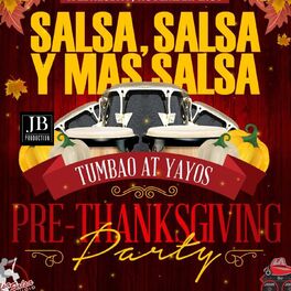 Album cover of Salsa salsa Y Mas Salsa (Pre Thanksgiving Party)