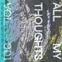 Album cover of all my thoughts, Vol. 1