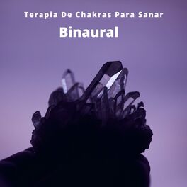 Album cover of Binaural: Terapia De Chakras Para Sanar