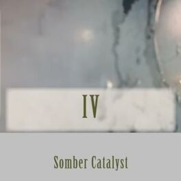 Album cover of Somber Catalyst IV