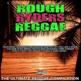 Album cover of Rough Ryders Reggae The Ultimate Reggae Compilation