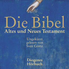 Album cover of Die Bibel Gesamtausgabe - Altes und Neues Testament (Ungekürzt)