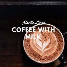 Album cover of Coffee with Milk