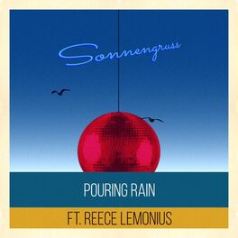 Album cover of Pouring Rain (feat. Reece Lemonius)