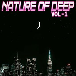 Album cover of Nature of Deep: Vol. 1 - Deep House & House Cuts (Album)