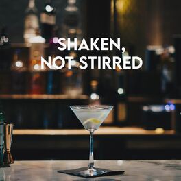 Album cover of Shaken, not stirred