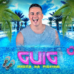 Download Guig Ghetto - Festa Na Piscina 2020