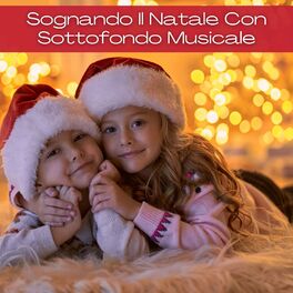 Album cover of Sognando Il Natale Con Sottofondo Musicale