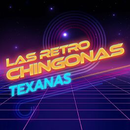 Album cover of Las Retro Chingonas Texanas