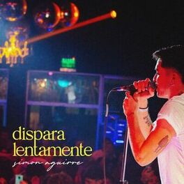 Album cover of Dispara Lentamente