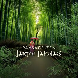 Album cover of Paysage Zen – Jardin japonais