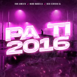 Album cover of Pa Ti 2016