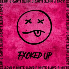 Album cover of Fxcked Up