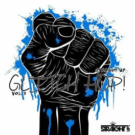 Album cover of Straight Up Glitch Hop! Vol. 3