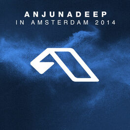 Album cover of Anjunadeep In Amsterdam 2014