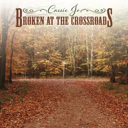 Album cover of Broken At The Crossroads