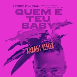 Album cover of Quem é teu baby? (feat. Ana Gazzola, Sonia Santos & KARAN!) [RASTEIRINHA REMIX]