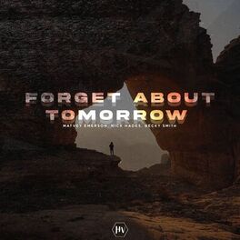 Album cover of Forget About Tomorrow