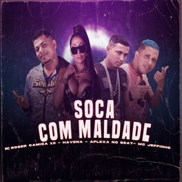 Album cover of Soca Com Maldade