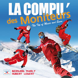 Album picture of La compil' des moniteurs (The Top of Music and Snow)