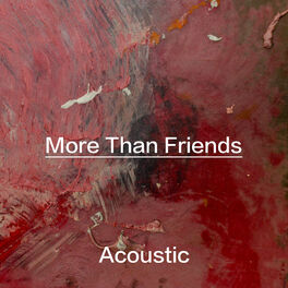 Album cover of More Than Friends (Acoustic)