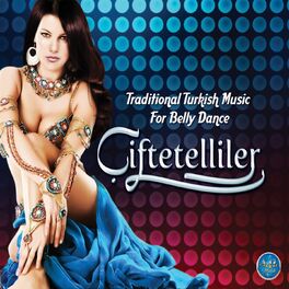 Album cover of Çiftetelliler (Traditional Turkish Music for Belly Dance)