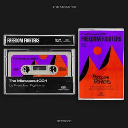 Album cover of The Mixtapes 001 - Compiled by Freedom Fighters