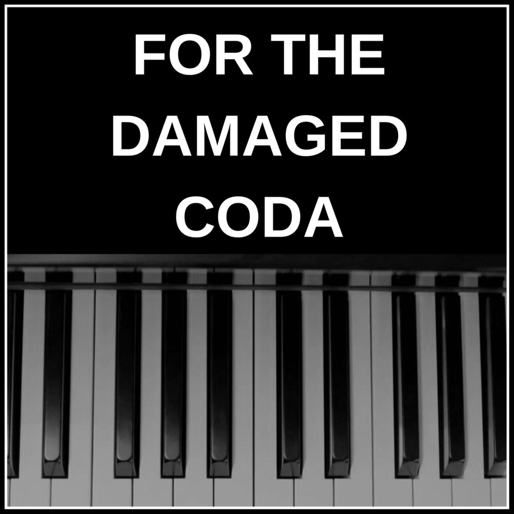 Damaged coda blonde. For the Damaged Coda. For the Damaged Coda Ноты для фортепиано. For the Damaged Coda Ноты. For the Damaged Coda (Piano Cover).