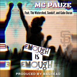 Album cover of Enough Is Enough (feat. The Watershed, SundaY & Gabe Duran)
