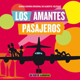 Album cover of Los Amantes Pasajeros(Banda Sonora Original)