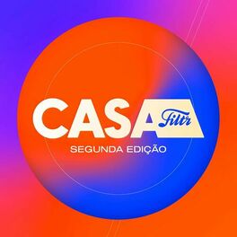 Album cover of Casa Filtr - Segunda Edição (Ao Vivo)