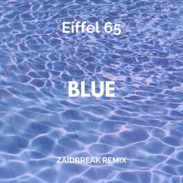 eiffel 65 blue letra