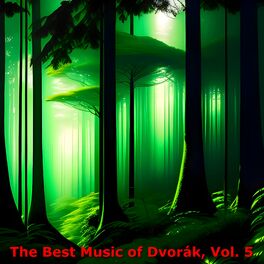 Album cover of The Best Music of Dvořák, Vol. 5