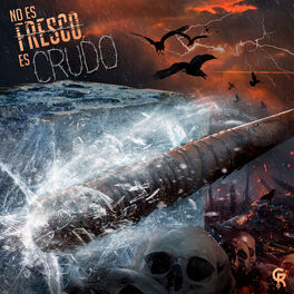 Album cover of No Es Fresco, Es Crudo