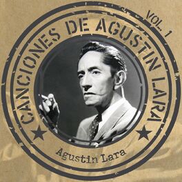 Album cover of Canciones de Agustín Lara, Vol. 1