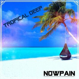 Album cover of Tropical Deep