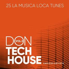 Album cover of Don Tech House (La Musica Loca Tunes), Vol. 3