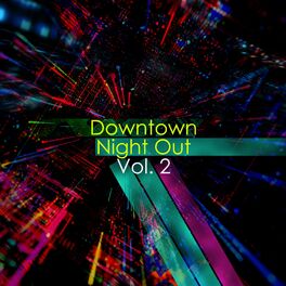 Album cover of Downtown Night Out, Vol. 2