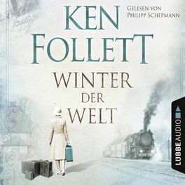 Album cover of Winter der Welt - Die Jahrhundert-Saga (Ungekürzt)