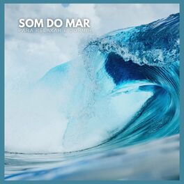 Album cover of Som do Mar para Relaxar e Dormir