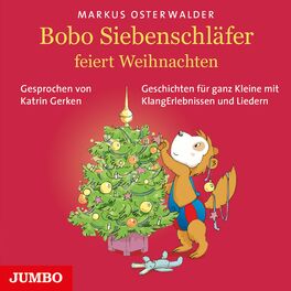 Album cover of Bobo Siebenschläfer feiert Weihnachten (Geschichten für ganz Kleine mit KlangErlebnissen und Liedern)