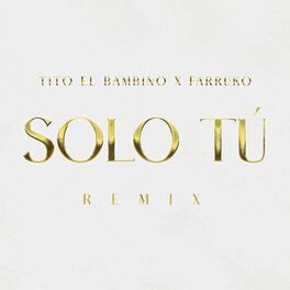 Album cover of Solo Tú (Remix)